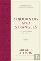 Sojourners And Strangers