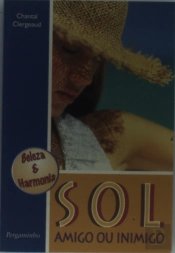 Sol - Amigo Ou Inimigo