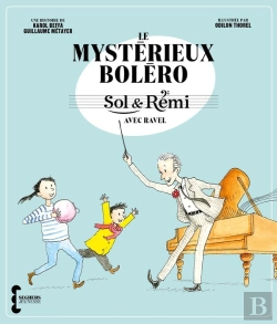 Bertrand.pt - Sol Et Rémi : Le Mystérieux Bolero