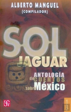 Bertrand.pt - Sol Jaguar. Antologia De Cuentos Sobre Mexico 