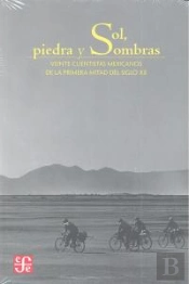 Sol, Piedra Y Sombras  