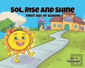 Sol, Rise And Shine