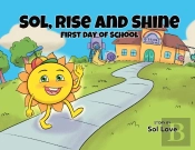 Sol, Rise And Shine