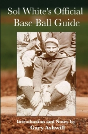 Sol White'S Official Baseball Guide