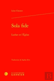 Sola Fide : Luther Et L'Église