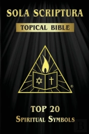Sola Scriptura Topical Bible
