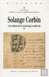 Solange Corbin Et Les Débuts De La Musicologie Médiévale
