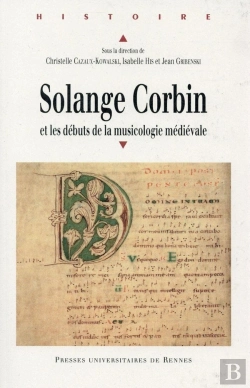 Bertrand.pt - Solange Corbin Et Les Débuts De La Musicologie Médiévale