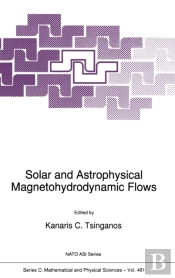 Solar And Astrophysical Magnetohydrodynamic Flows