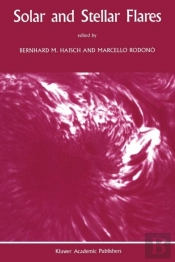Solar And Stellar Flares