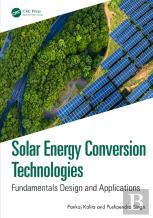 Solar Energy Conversion Technologies