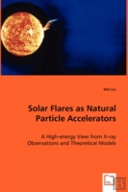 Bertrand.pt - Solar Flares As Natural Particle Accelerators