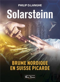 Bertrand.pt - Solarsteinn ; Brume Nordique En Suisse Picarde