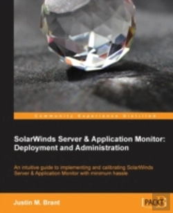 Bertrand.pt - Solarwinds Server & Application Monitor: Deployment And Administration