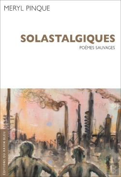 Bertrand.pt - Solastalgiques : Poèmes Sauvages
