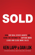 Sold: How Top Real Estate Agents Are Using The Internet To Capture More Leads And Close More Sales
