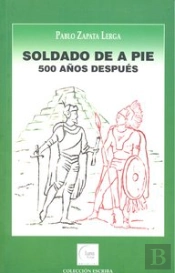 Soldado De A Pie. 500 Años Despues  