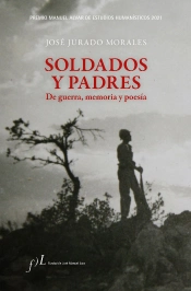 Soldados Y Padres. De Guerra, Memoria Y Poesia