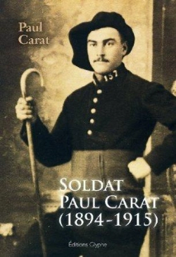 Bertrand.pt - Soldat Paul Carat 1894-1915 ; Mort Pour La France À La Grande Guerre