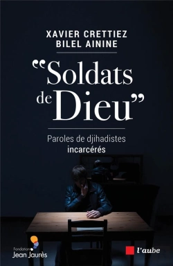 Bertrand.pt - Soldats De Dieu - Paroles De Djihadistes Incarceres
