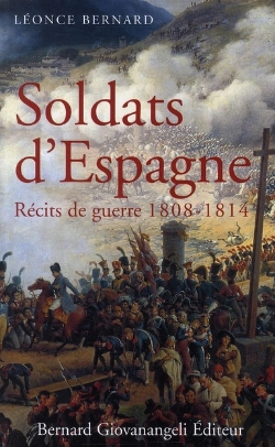 Bertrand.pt - Soldats D'Espagne ; Récits De Guerre Francais 1808-1814