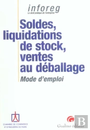 Soldes, Liquidations De Stock, Ventes Au Deballage ; Mode D'Emploi