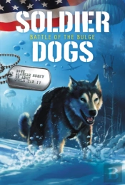 Soldier Dogs #5: Battle Of The Bulge