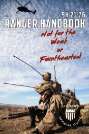Soldier Handbook Sh 21-76 Us Army Ranger Handbook February 2011