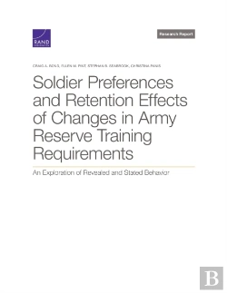 Bertrand.pt - Soldier Preferences And Retention Effects Of Changes In Army Reserve Training Requirements