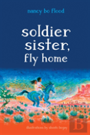 Soldier Sister, Fly Home