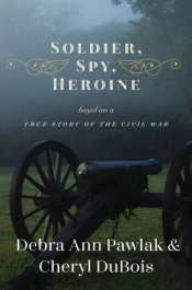 Soldier, Spy, Heroine