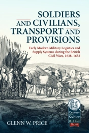 Soldiers And Civilians, Transport And Provisions