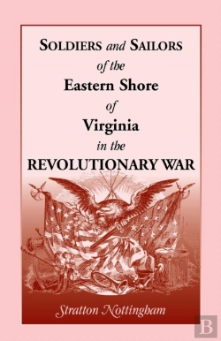 Bertrand.pt - Soldiers And Sailors Of The Eastern Shore Of Virginia In The Revolutionary War