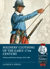 Soldiers' Clothing Of The Early 17th Century