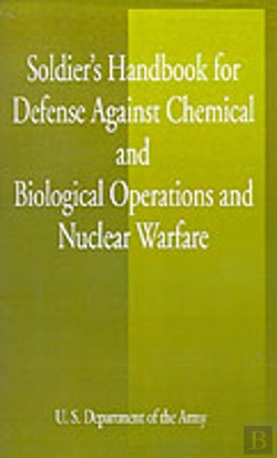 Bertrand.pt - Soldier'S Handbook For Defense Against Chemical And Biological Operations And Nuclear Warfare