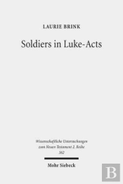 Soldiers In Luke-Acts