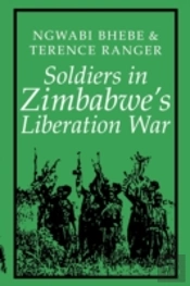 Soldiers In Zimbabwe'S Liberation War