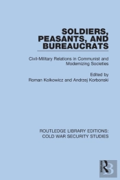 Soldiers, Peasants, And Bureaucrats