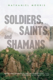 Soldiers, Saints, And Shamans