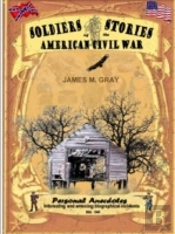 Soldiers Stories Of The American Civil W