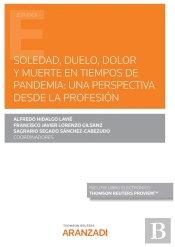 Soledad Duelo Dolor Y Muerte En Tiempos De Pandemia: Una P