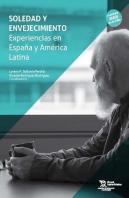 Soledad Y Envejecimiento. Experiencias En España Y America Latina