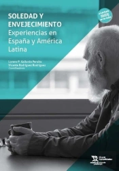Soledad Y Envejecimiento. Experiencias En España Y America Latina