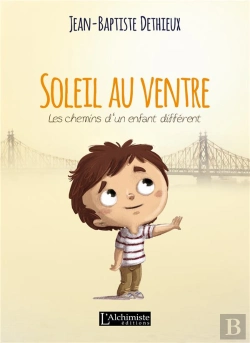 Bertrand.pt - Soleil Au Ventre ; Les Chemins D'Un Enfant Différent