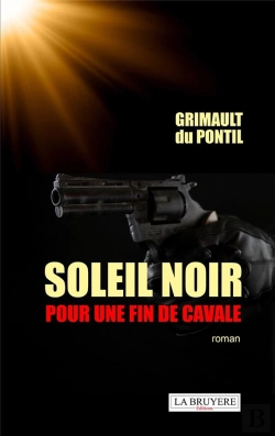 Bertrand.pt - Soleil Noir Pour Une Fin De Cavale