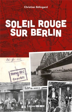 Bertrand.pt - Soleil Rouge Sur Berlin : Tania Et Jean, Une Rencontre Au Stalag