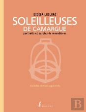 Soleilleuses De Camargue ; Portraits Et Paroles De Manadières