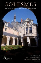 Solesmes, Du Prieure Medieval A La Mondialisation Benedictine