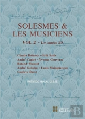 Solesmes Et Les Musiciens Tome 2. ; Les Années 20
