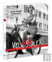 Solex - L'Epopee D'Un Velomoteur